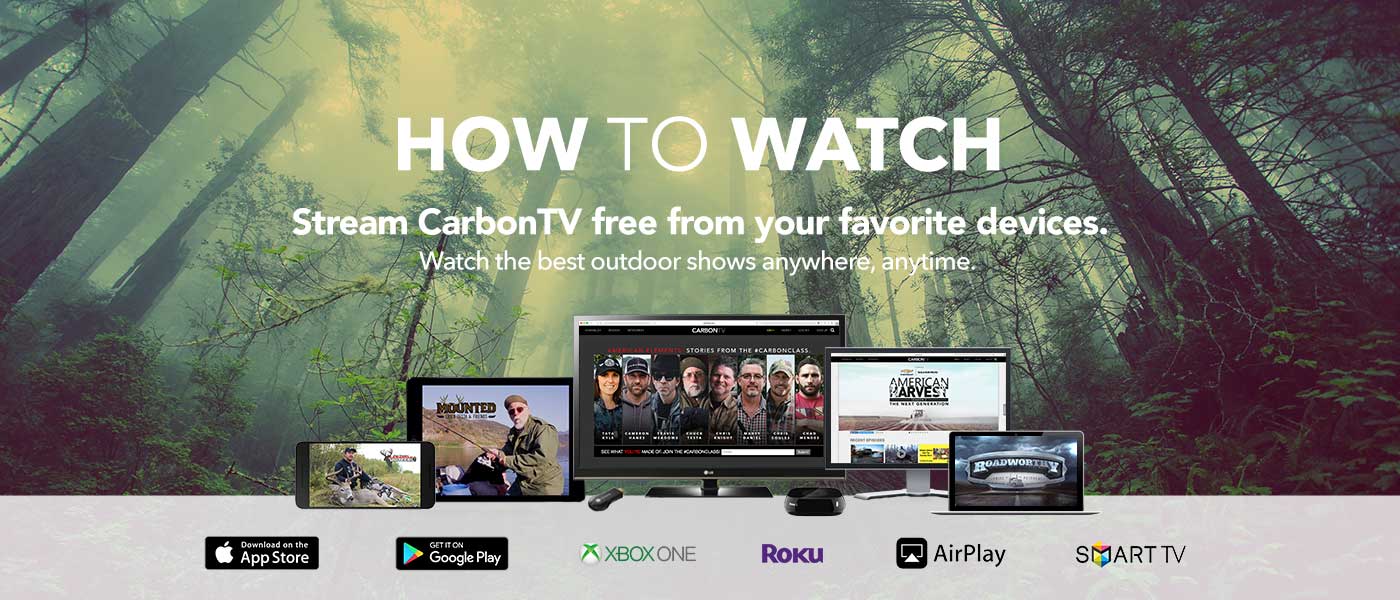 Watch The Best Outdoor Shows For Free CarbonTV